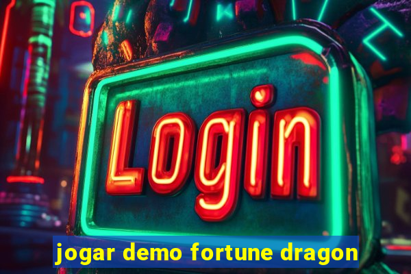 jogar demo fortune dragon